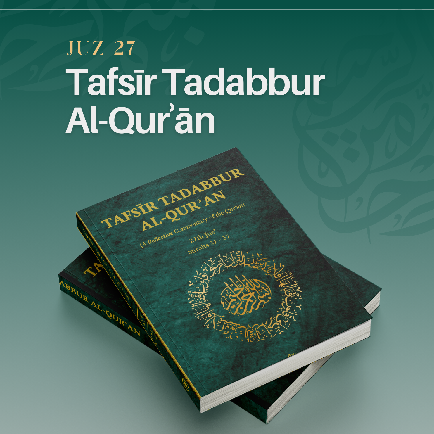Tafsir Tadabbur al-Qur’an Juz’ 26 is Here!